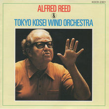 Alfred Reed & Tokyo Kosei Wind Orchestra (With Alfred Reed)