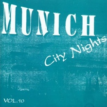 Munich City Nights Vol. 10
