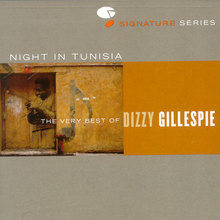 Night In Tunisia - The Very Best Of Dizzy Gillespie