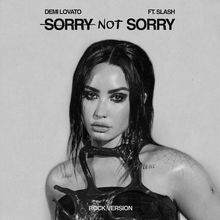 Sorry Not Sorry (Feat. Slash) (Rock Version) (CDS)