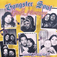 Gangster Soul Girlz Harmony