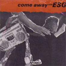 Come Away With ESG (Vinyl)