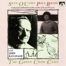 The Green Crow Caws (With Sean O'casey)