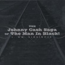 The Johnny Cash Saga of The Man In Black