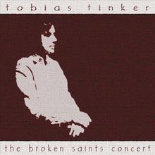 The Broken Saints concert (2 disc set!)