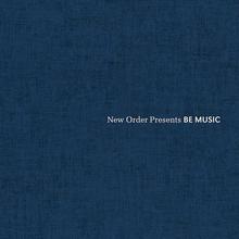 New Order Presents: Be Music CD1