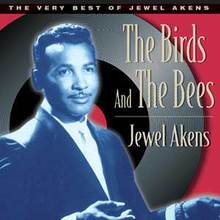 The Birds And The Bees - The Best Of Jewel Akens