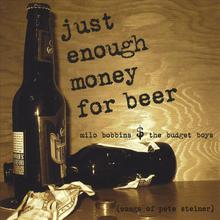Just Enough Money for Beer