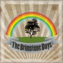 We Are The Brimstone Days