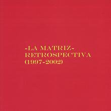 Retrospectiva (1997-2002)
