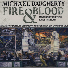 Michael Daugherty-Fire And Blood, Motorcity Triptych, Raise The Roof
