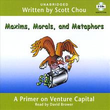 Maxims, Morals, and Metaphors: A Primer on Venture Capital