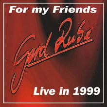 For my Friends - Live in 1999