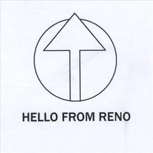Hello From Reno