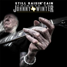 Still Raisin' Cane: Tribute To Johnny Winter