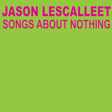 Songs About Nothing CD1