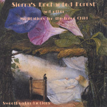 Sierra's Enchanted Forest and other Meditations for the Inner Child