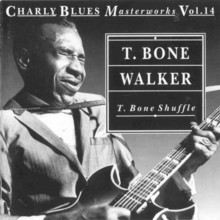 Charly Blues Masterworks: T-Bone Walker (T.Bone Shuffle)