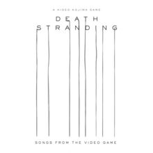 Death Stranding (Songs From The Video Game)