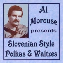 Al Morouse presents Slovenian Style Polkas & Waltzes