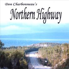Don Charbonneau's Northern Highway