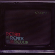Retro Remix Revue Volume 1