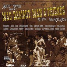 Mac Dammit Man & Friends: City Slickers