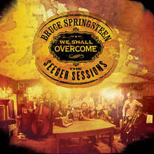 We Shall Overcome: The Seeger Sessions (American Land Edition)