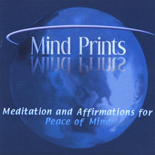 Mind Prints - Meditation and Affirmations for Peace of Mind