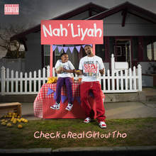 Check A Real Girl Out Tho & The Realist Out (With Nah'liyah) CD1