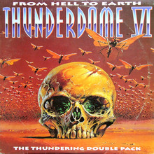 Thunderdome VI - From Hell To Earth CD1
