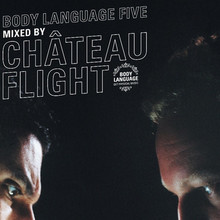 Body Language, Vol. 5 (Mixed By Château Flight)