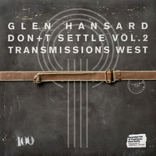 Don't Settle Vol. 2 - Transmissions West