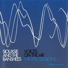Voices On The Air - The Peel Sessions