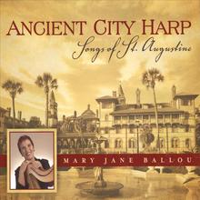 Ancient City Harp: Songs of St. Augustine
