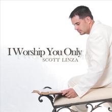 I Worship You Only