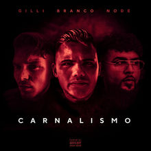 Carnalismo (Feat. Branco & Gilli) (CDS)