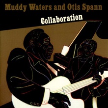 Collaboration (With Otis Spann)
