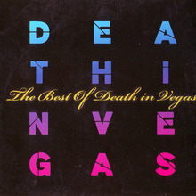 The Best Of Death In Vegas