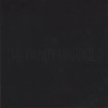 The Black Album / Come On Feel The Dandy Warhols CD1