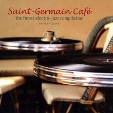 Saint-Germain-Des-Pres Cafe Vol. 1