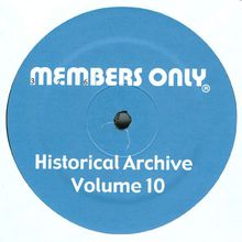 Members Only: Historical Archives, Vol. 10 (VLS)