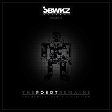 The Robot Remains: The Remix Collection