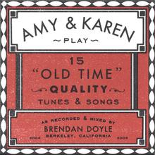 Amy & Karen Play 15 "Old Time" Quality Tunes & Songs