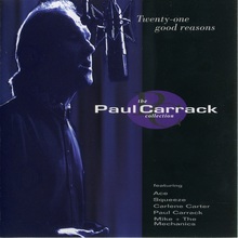 Twenty-One Good Reasons - The Paul Carrack Collection