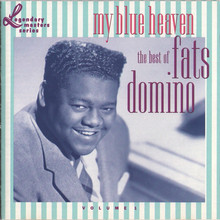 My Blue Heaven: The Best Of Fats Domino Vol. 1