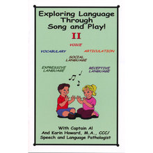 Exploring Language Through Song and Play! II