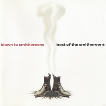 Blown To Smithereens - The Best Of The Smithereens