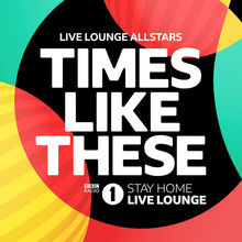 Times Like These (BBC Radio 1 Stay Home Live Lounge) (CDS)