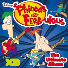 Phineas And Ferb‐ulous: The Ultimate Album
